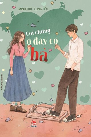 Coi chừng, ở đây có bả