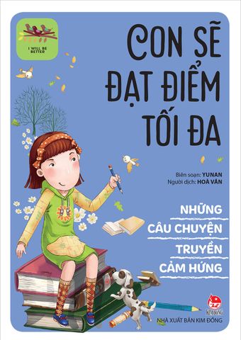 Những câu chuyện truyền cảm hứng - Con sẽ đạt điểm tối đa