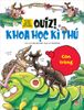 Quiz! Khoa học kì thú - Côn trùng (2020)