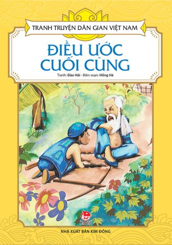 Tranh truyện dân gian Việt Nam - Điều ước cuối cùng (2020)