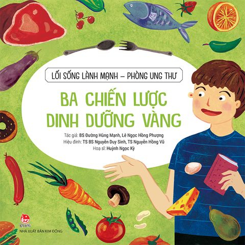 Lối sống lành mạnh - Phòng ung thư - Ba chiến lược dinh dưỡng vàng