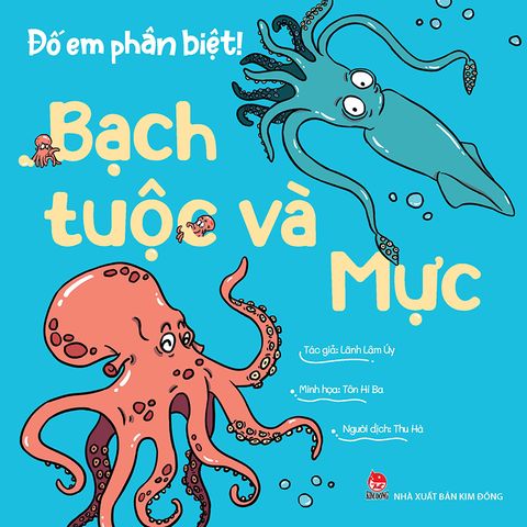 Đố em phân biệt ! - Bạch tuộc và Mực