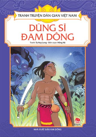Tranh truyện dân gian Việt Nam - Dũng sĩ Đam Dông (2021)