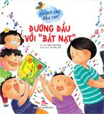 Không sao đâu con ! - Đương đầu với “ bắt nạt ”