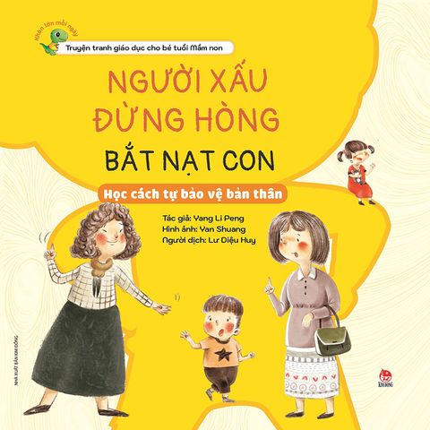 Khôn lớn mỗi ngày - Người xấu đừng hòng bắt nạt con - Học cách tự bảo vệ bản thân