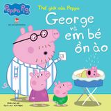 Thế giới của Peppa - George và em bé ồn ào (2022)