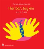 Thơ hay viết cho thiếu nhi - Hai bàn tay em (Kỉ niệm 65 năm NXB Kim Đồng)