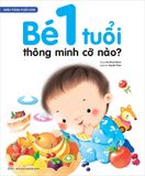 Hiểu từng tuổi con - Bé 1 tuổi thông minh cỡ nào ?