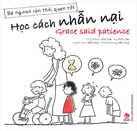 Bé ngoan rèn thói quen tốt - Học cách nhẫn nại - Grace said patience (2021)