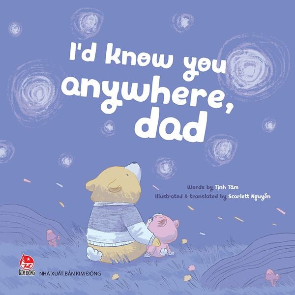 I d know you anywhere, dad