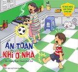 15 bài học an toàn cho bé - An toàn khi ở nhà