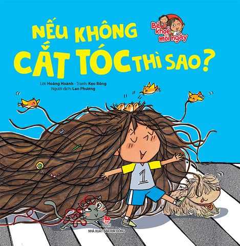 Bé khoẻ mỗi ngày - Nếu không cắt tóc thì sao?