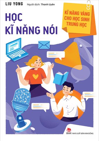 Kĩ năng vàng cho học sinh trung học - Học kĩ năng nói