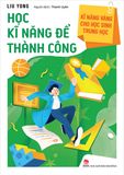 Kĩ năng vàng cho học sinh trung học - Học kĩ năng để thành công (2023)