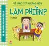 Để em luôn ngoan ngoãn - Vì sao tớ không nên làm phiền ? (2020)