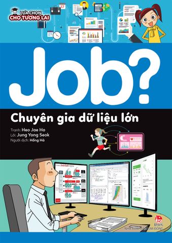 JOB? Lựa chọn cho tương lai - Chuyên gia dữ liệu lớn