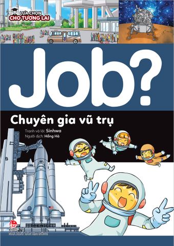 JOB? Lựa chọn cho tương lai - Chuyên gia vũ trụ