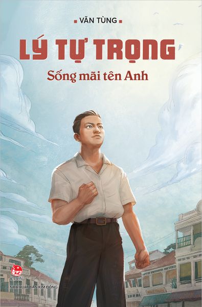 Lý Tự Trọng - Sống mãi tên Anh (2023)