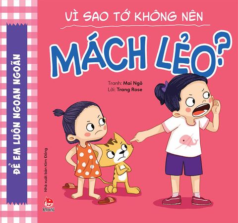 Để em luôn ngoan ngoãn - Vì sao tớ không nên mách lẻo ? (2020)