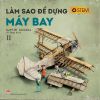 Làm sao để dựng máy bay