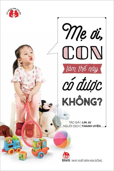 Mẹ ơi, con làm thế này có được không? (2017)