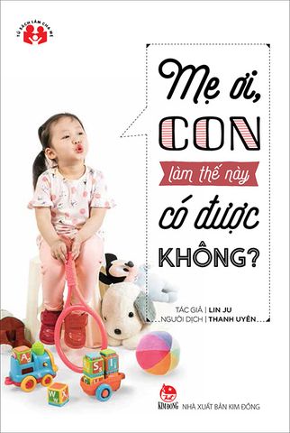 Mẹ ơi, con làm thế này có được không? (2017)