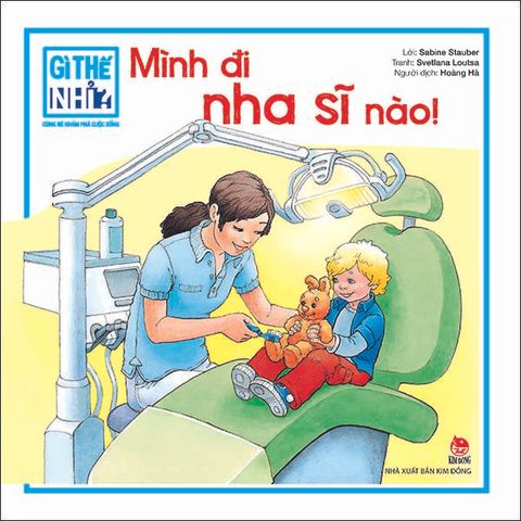 Gì thế nhỉ? Cùng bé khám phá cuộc sống - Mình đi nha sĩ nào!