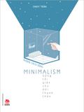 Phong cách sống - Minimalism - Sống tối giản cho đời thanh thản