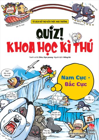 Quiz ! Khoa học kì thú - Nam Cực Bắc Cực (2023)