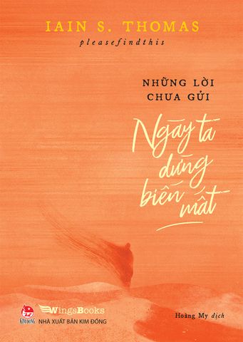 Những lời chưa gửi - Ngày ta dừng biến mất