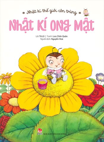 Nhật kí thế giới côn trùng - Nhật kí Ong Mật