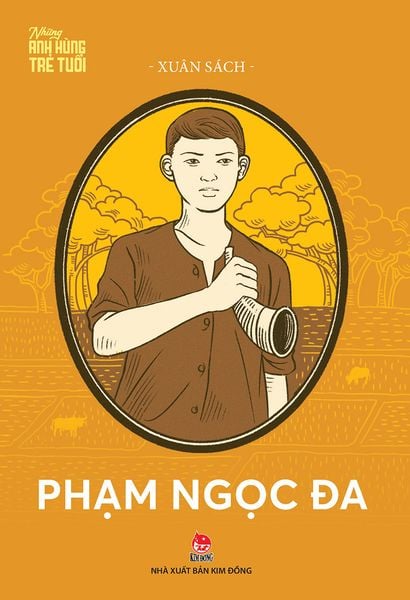 Những anh hùng trẻ tuổi - Phạm Ngọc Đa