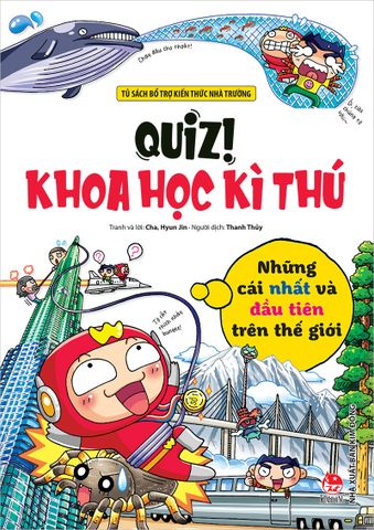 Quiz! Khoa học kì thú - Những cái nhất và đầu tiên trên thế giới (2022)