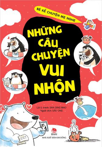 Bé kể chuyện mẹ nghe - Những câu chuyện vui nhộn