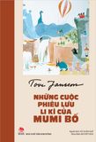 Những cuộc phiêu lưu li kì của Mumi Bố (Kỉ niệm 65 năm NXB Kim Đồng)