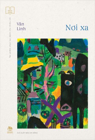 Nơi xa (Kỉ niệm 65 năm NXB Kim Đồng)