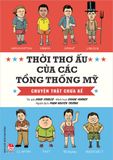 Thời thơ ấu của các tổng thống Mỹ - Chuyện thật chưa kể