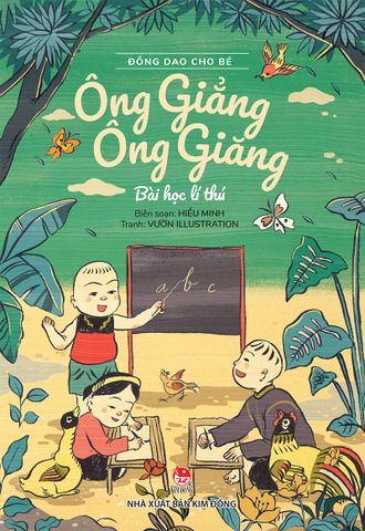 Đồng dao cho bé - Ông Giẳng ông Giăng - Bài học lí thú