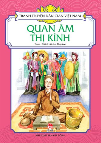 Tranh truyện dân gian Việt Nam - Quan Âm Thị Kính (2022)