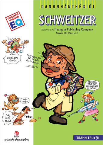 Danh nhân thế giới - Schweitzer (2022)