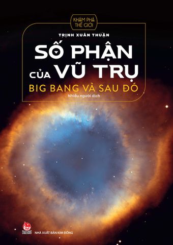 Khám phá thế giới - Số phận của vũ trụ - Big Bang và sau đó (2022)