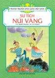 Tranh truyện dân gian Việt Nam - Sự tích núi Vàng (2019)