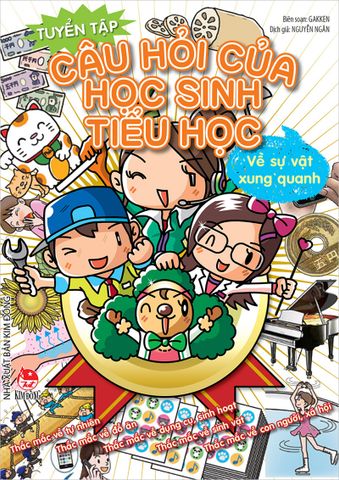 Tuyển tập câu hỏi của học sinh tiểu học - Về sự vật xung quanh