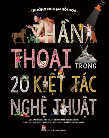 Thưởng ngoạn hội họa - Thần thoại trong 20 kiệt tác nghệ thuật