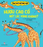 Thế giới động vật - Hươu cao cổ biết lắc vòng không ?