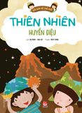 Hỏi đáp về thế giới - Thiên nhiên huyền diệu