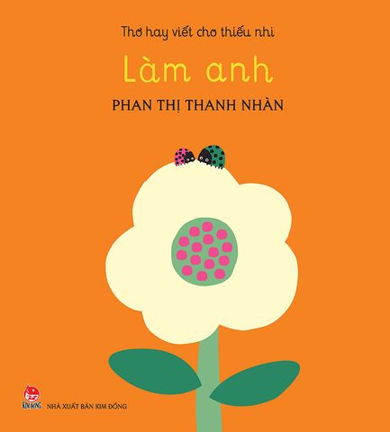 Thơ hay viết cho thiếu nhi - Làm anh