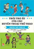 Thời thơ ấu của các huyền thoại thể thao - Chuyện thật chưa kể (2019)