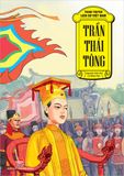 Tranh truyện lịch sử Việt Nam - Trần Thái Tông (2022)