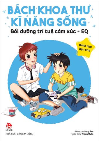 Bách khoa thư kĩ năng sống - Dành cho bạn trai - Bồi dưỡng trí tuệ cảm xúc - EQ